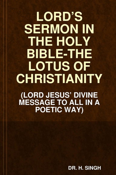 LORD’S SERMON IN THE HOLY BIBLE-THE LOTUS OF CHRISTIANITY