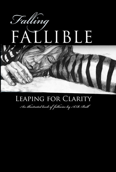 Falling Fallible, Leaping for Clarity
