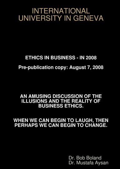 ETHICS IN BUSINESS - IN 2008