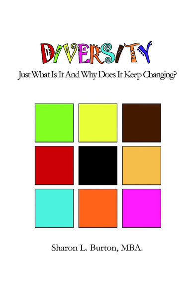 Diversity: Just what is it and why does it keep changing?