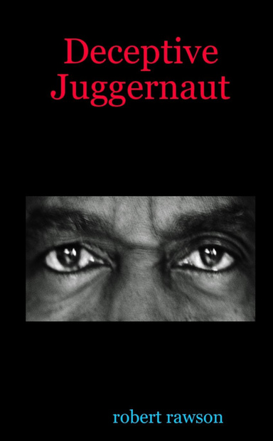 Deceptive Juggernaut