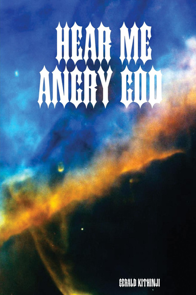 HEAR ME ANGRY GOD