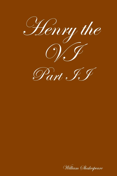 Henry the VI - Part II