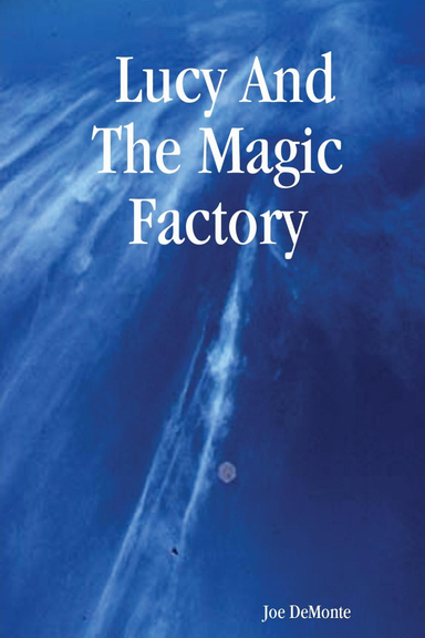 Lucy And The Magic Factory