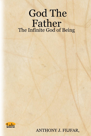 God The Father: The Infinite God of Being