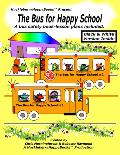 Bus Safety - The Bus for Happy School (Black & White Version)