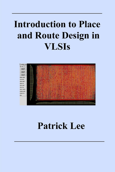 Introduction to Place and Route Design in VLSIs