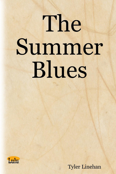 The Summer Blues