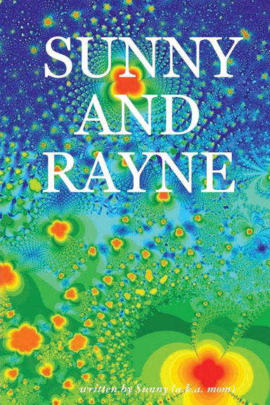 SUNNY AND RAYNE