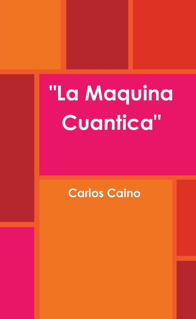 "La Maquina Cuantica"