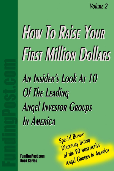 How To Raise Your First Million Dollars Volume II
