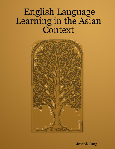 English Language Learning in the Asian Context