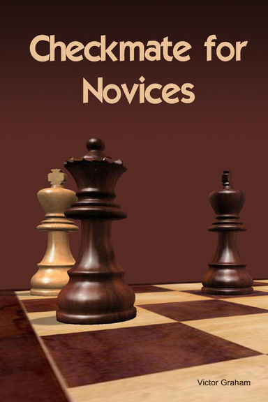 Checkmate For Novices