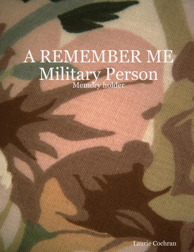 A REMEMBER ME Military Person