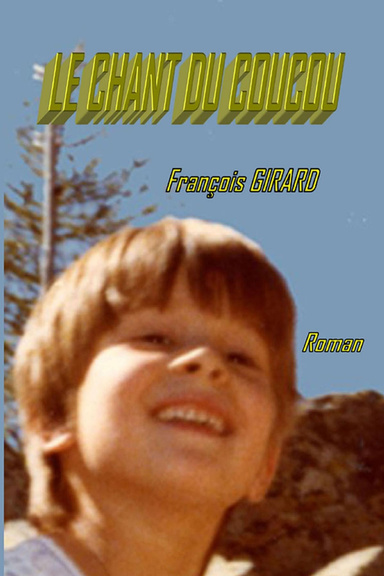 Le chant du coucou : Roman