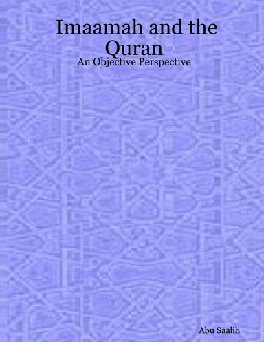 Imaamah and the Quran: An Objective Perspective