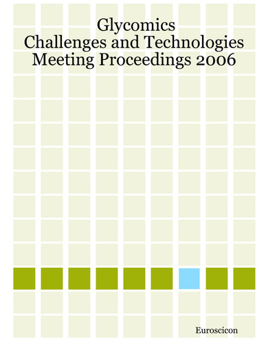 Glycomics: Challenges and Technologies Meeting Proceedings 2006