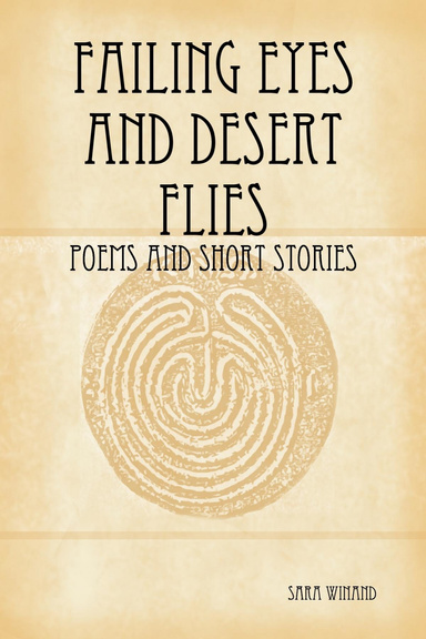 Failing Eyes and Desert Flies