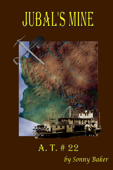 A. T. 22  Jubal's Mine