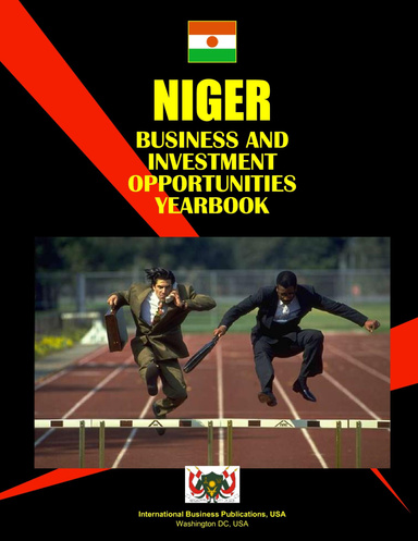 Niger Business & Investment Opportunities Yearbook
