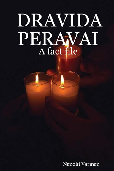 DRAVIDA PERAVAI : A fact file