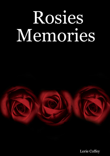 Rosies Memories