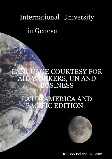 International University In Geneva                               LANGUAGE COURTESY                 FOR UN & AID WORKERS & BUSINESS                 LATIN AMERICA & CARIBEAN  EDITION