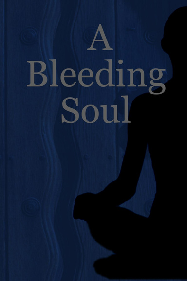 A Bleeding Soul
