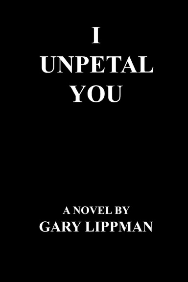 I UNPETAL YOU