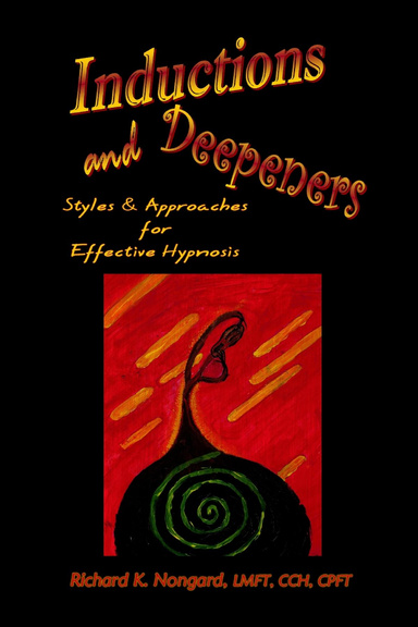 Inductions and Deepeners: Styles and Approaches for Effective Hypnosis
