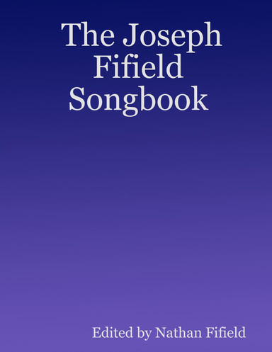 The Joseph Fifield Songbook