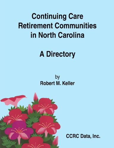 Continuing Care Retirement Communities in North Carolina: A Directory