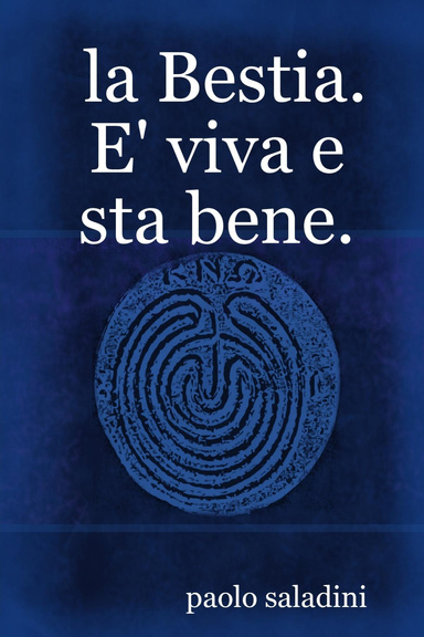 la Bestia. E' viva e sta bene.