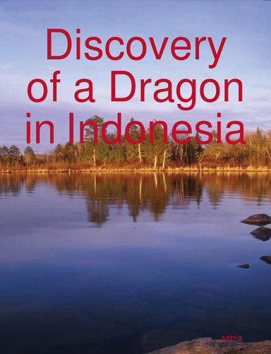 Discovery of a Dragon in Indonesia