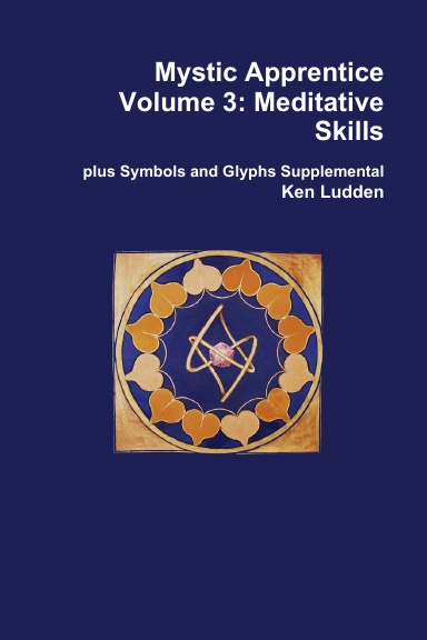 Mystic Apprentice Volume 3: Meditative Skills with Symbols and Glyphs Supplemental