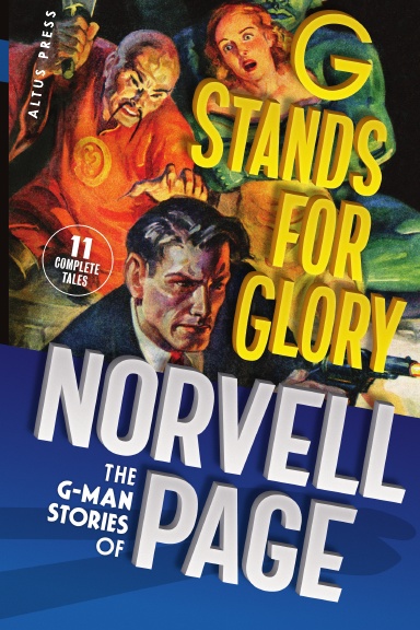 G Stands for Glory: The G-Man Stories of Norvell Page