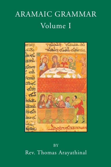 Aramaic Grammar: Volume I