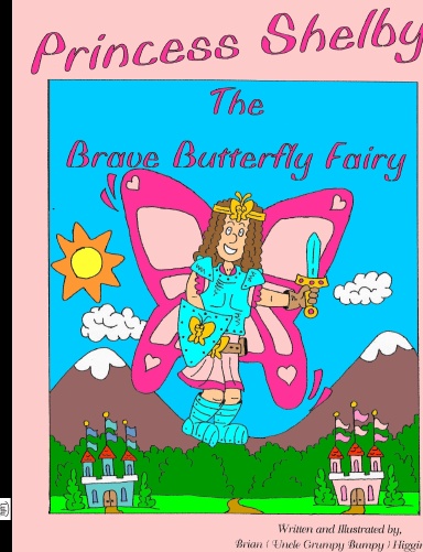 Princess Shelby "The Brave Butterfly Fairy"