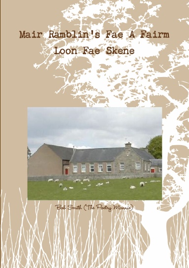 Mair Ramblin's Fae A Fairm Loon Fae Skene