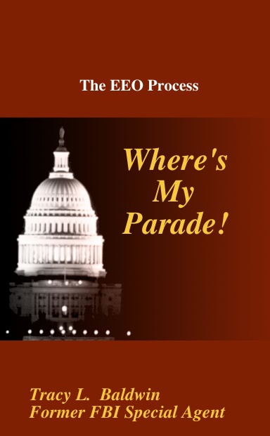 The EEO Process:  Where's My Parade!
