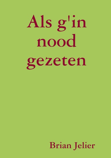 Als g'in nood gezeten