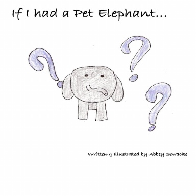 If I Had a Pet Elephant
