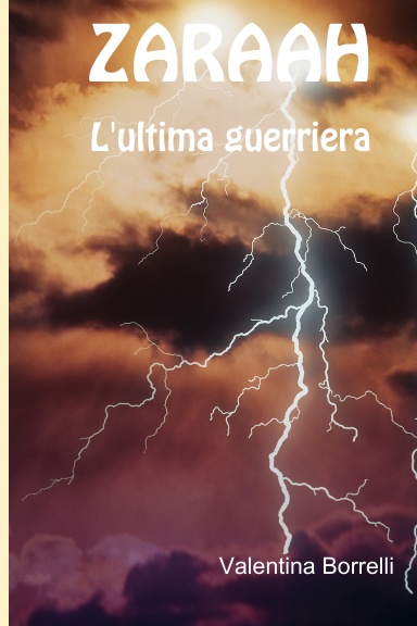 ZARAAH  L'Ultima guerriera