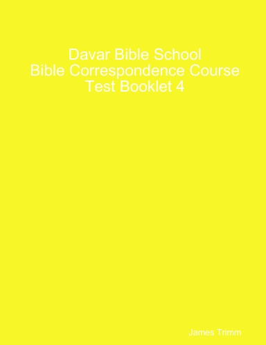 Bible Correspondence Course Test 4