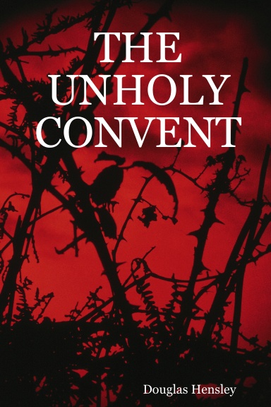 THE UNHOLY CONVENT