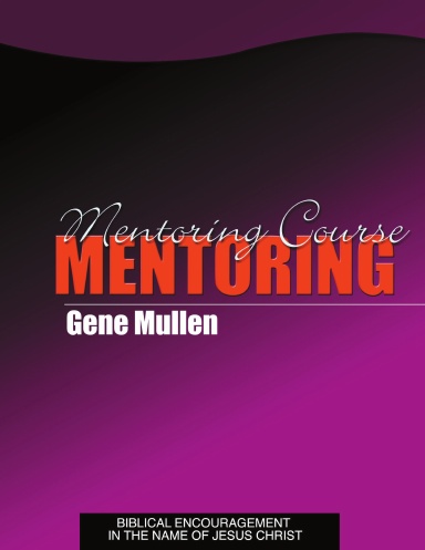 Mentoring - A Guide for Prison Ministry
