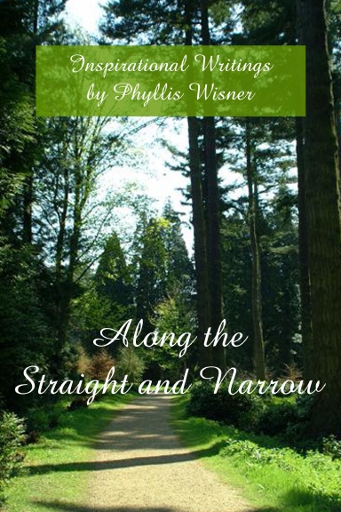 Along the Straight and Narrow