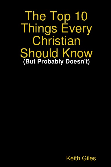 The Top 10 Things Every Christian Should Know