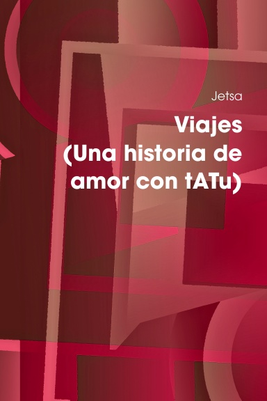 Viajes (Una historia de amor con tATu)