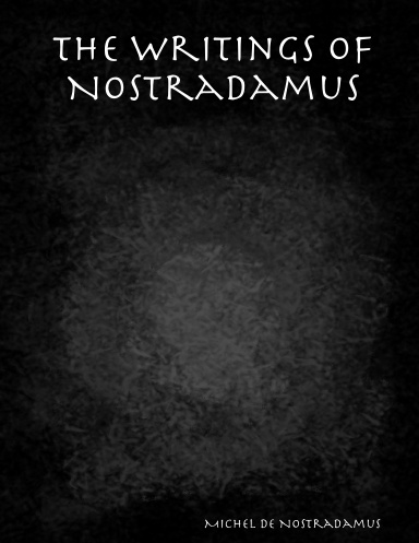 The Writings of Nostradamus